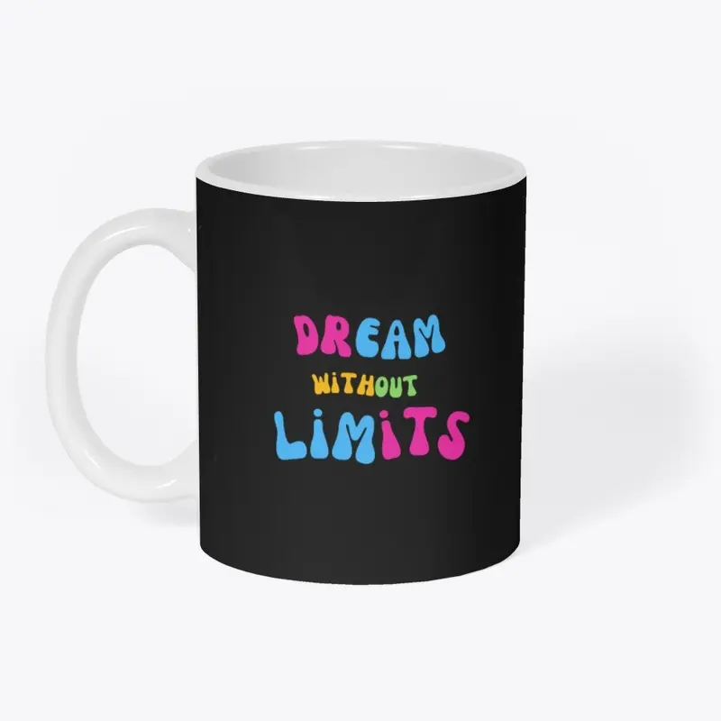 DREM WITHOUT LIMITS.